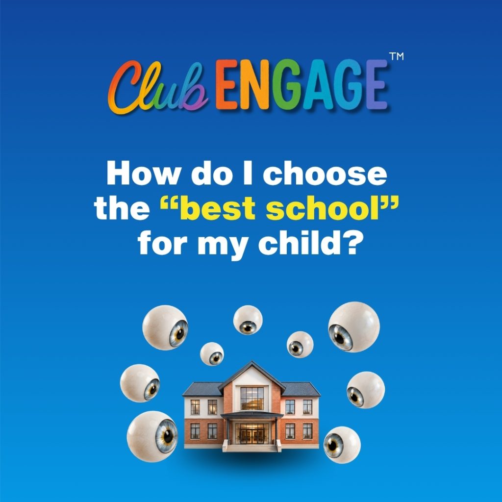 Club Engage graphic showing a school building surrounded by floating eyes with the question: How do I choose the best school for my child?